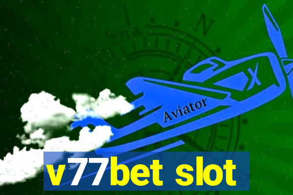 v77bet slot